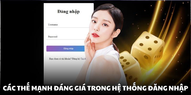 💪 Các thế mạnh đáng giá trong hệ thống đăng nhập