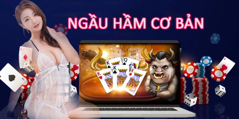 Luật chơi bài ngầu hầm