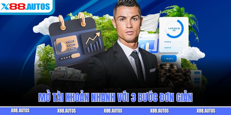 Mở tài khoản nhanh với 3 bước đơn giản