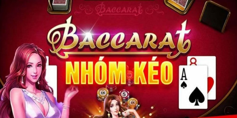 Tổng quan về nhóm kèo baccarat